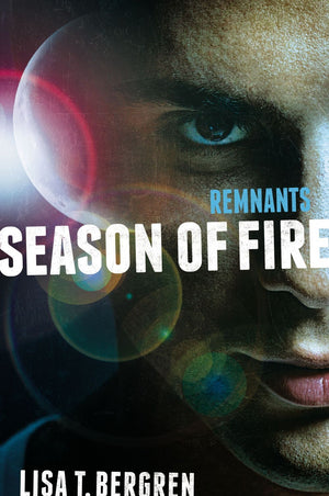 Remnants: Season of Fire (A Remnants Novel)