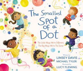 The Smallest Spot of a Dot: The Little Ways We're Different, The Big Ways We'€™re the Same