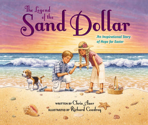 The Legend of the Sand Dollar, Newly Illustrated Edition: An Inspirational Story of Hope for Easter *Very Good*