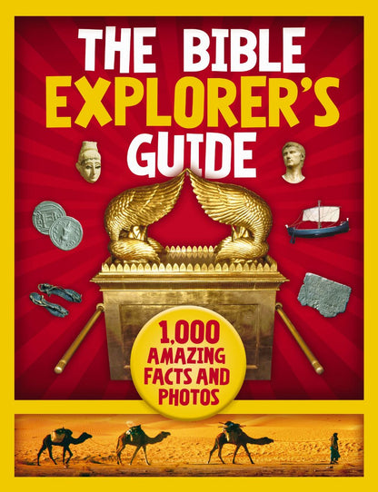 The Bible Explorer's Guide: 1,000 Amazing Facts and Photos