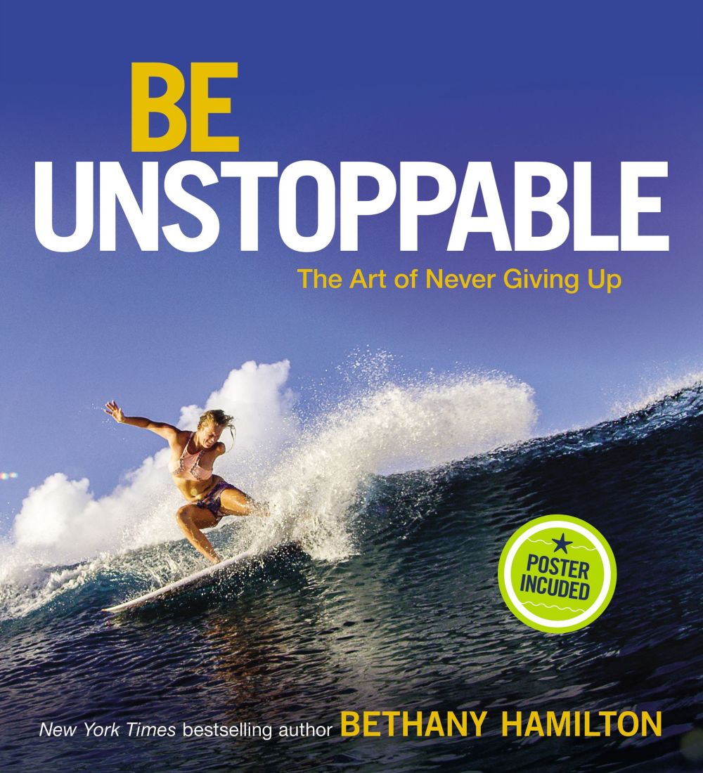 Be Unstoppable: The Art of Never Giving Up *Very Good*