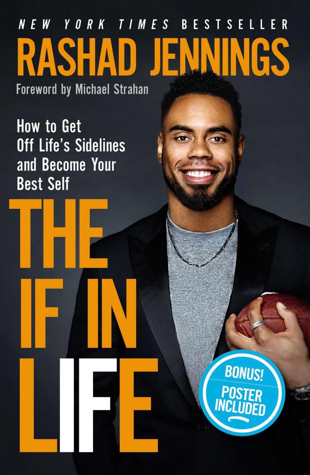 The IF in Life: How to Get Off Life’s Sidelines and Become Your Best Self *Very Good*