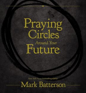 Praying Circles Around Your Future *Very Good*