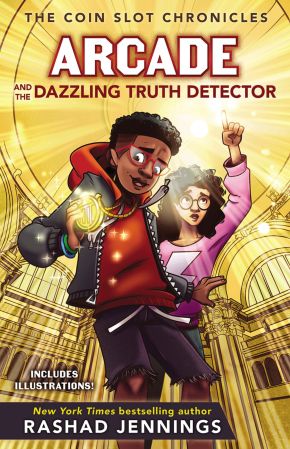 Arcade and the Dazzling Truth Detector (The Coin Slot Chronicles)