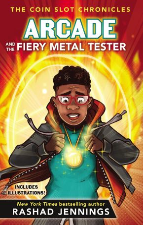 Arcade and the Fiery Metal Tester (The Coin Slot Chronicles)