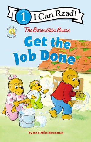 The Berenstain Bears Get the Job Done: Level 1 (I Can Read! / Berenstain Bears / Living Lights)