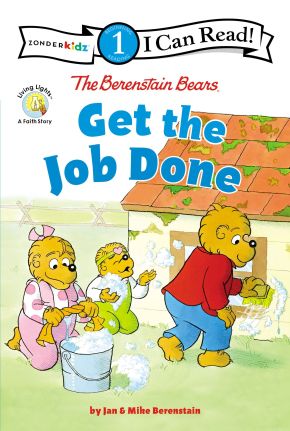 The Berenstain Bears Get the Job Done: Level 1 (I Can Read! / Berenstain Bears / Living Lights)