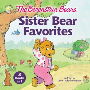 The Berenstain Bears Sister Bear Favorites: 3 Books in 1 (Berenstain Bears/Living Lights: A Faith Story)