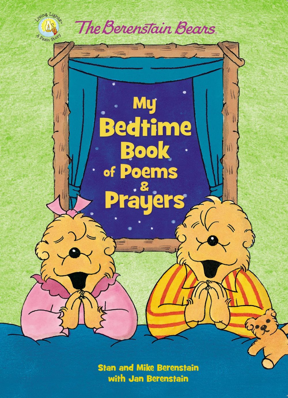 The Berenstain Bears My Bedtime Book of Poems and Prayers (Berenstain Bears/Living Lights: A Faith Story)