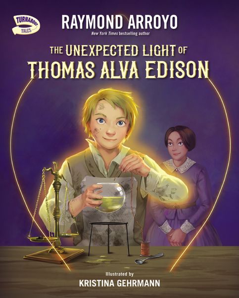 The Unexpected Light of Thomas Alva Edison (Turnabout Tales) *Very Good*
