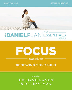 Focus Study Guide with DVD: Renewing Your Mind (The Daniel Plan Essentials Series)