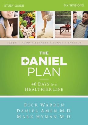 The Daniel Plan Study Guide with DVD: 40 Days to a Healthier Life