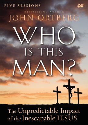 Who Is This Man?: A DVD Study: The Unpredictable Impact of the Inescapable Jesus