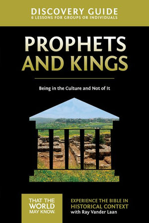Prophets and Kings Discovery Guide: Being in the Culture and Not of It (2) (That the World May Know) *Very Good*