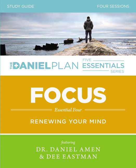 Focus Study Guide: Renewing Your Mind (The Daniel Plan Essentials Series)