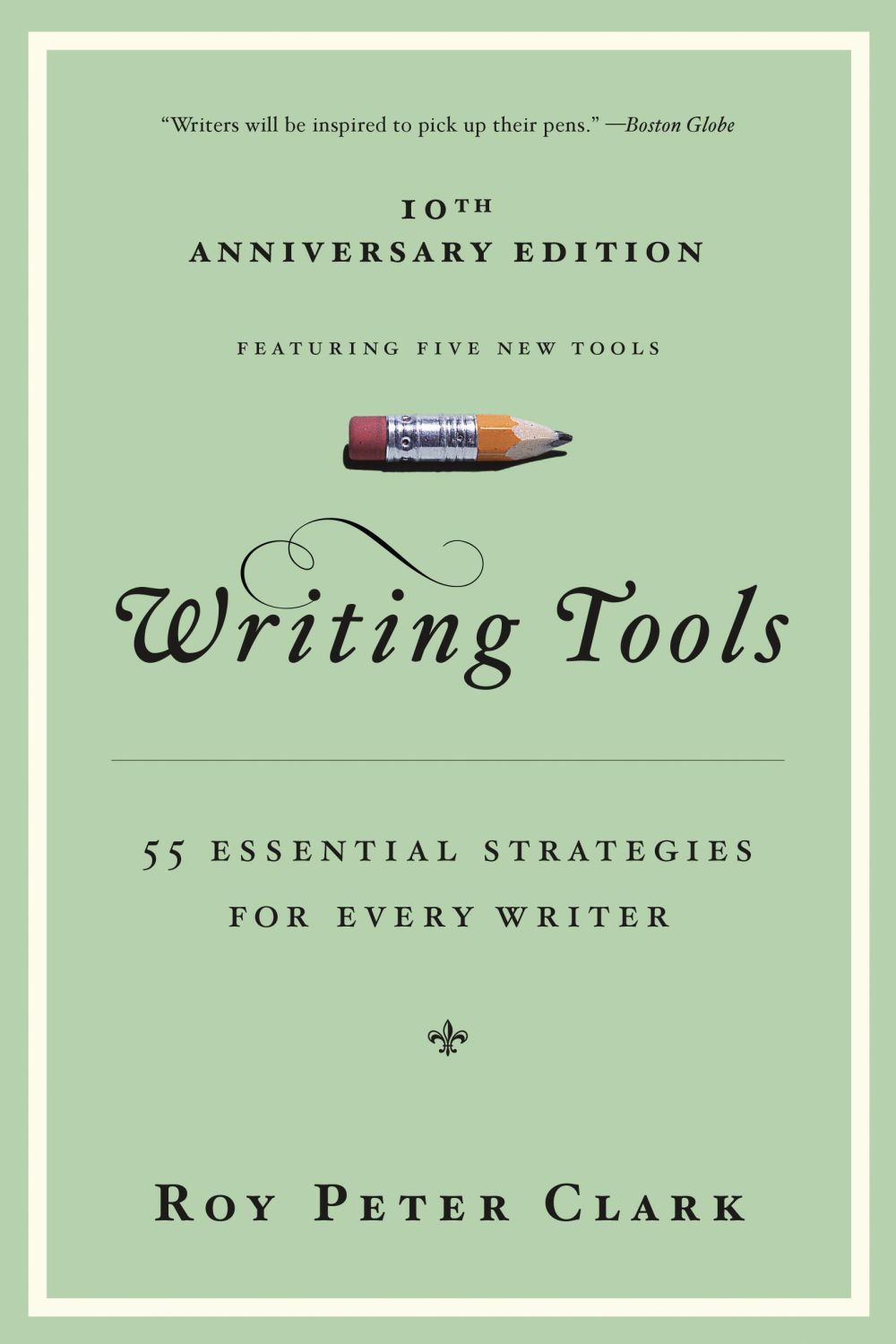 Writing Tools: 50 Essential Strategies for Every Writer