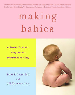 Making Babies: A Proven 3-Month Program for Maximum Fertility *Very Good*