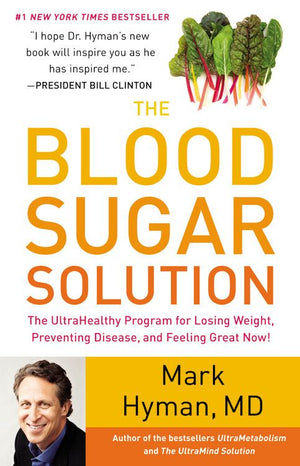 The Blood Sugar Solution: The UltraHealthy Program for Losing Weight, Preventing Disease, and Feeling Great Now! *Very Good*