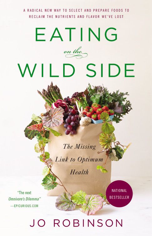 Eating on the Wild Side: PB The Missing Link to Optimum Health *Very Good*
