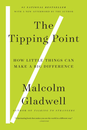 The Tipping Point: How Little Things Can Make a Big Difference *Very Good*