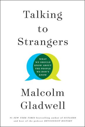 Talking to Strangers: What We Should Know about the People We Don't Know *Very Good*
