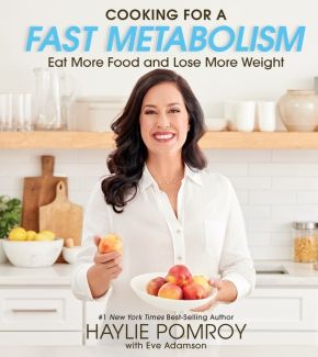 Cooking For A Fast Metabolism: Eat More Food and Lose More Weight *Very Good*
