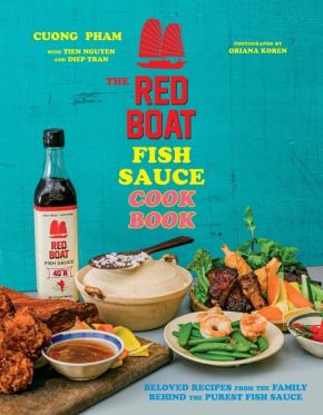 The Red Boat Fish Sauce Cookbook: Beloved Recipes from the Family Behind the Purest Fish Sauce *Very Good*