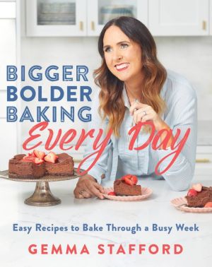 Bigger Bolder Baking Every Day: Easy Recipes to Bake Through a Busy Week *Very Good*