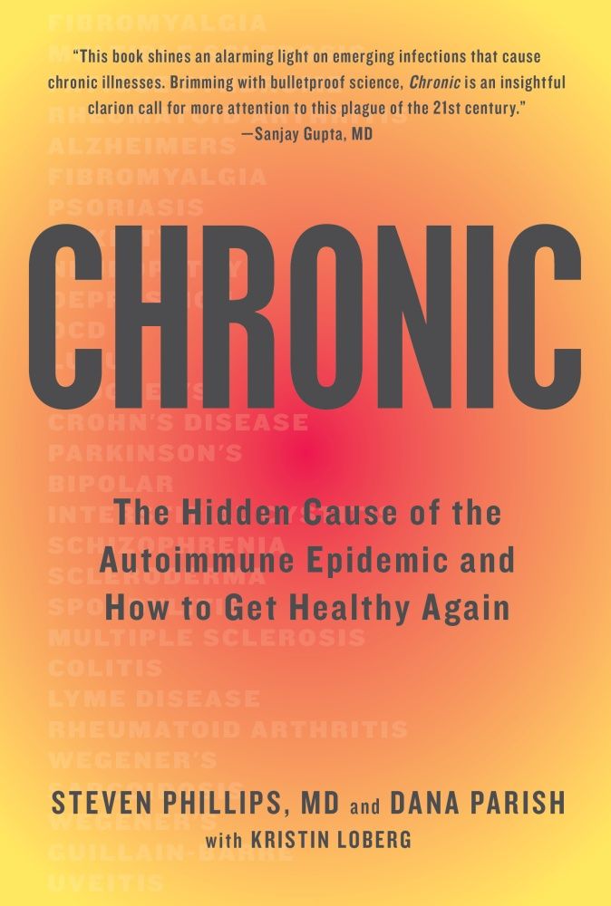 Chronic: The Hidden Cause of the Autoimmune Epidemic and How to Get Healthy Again *Very Good*
