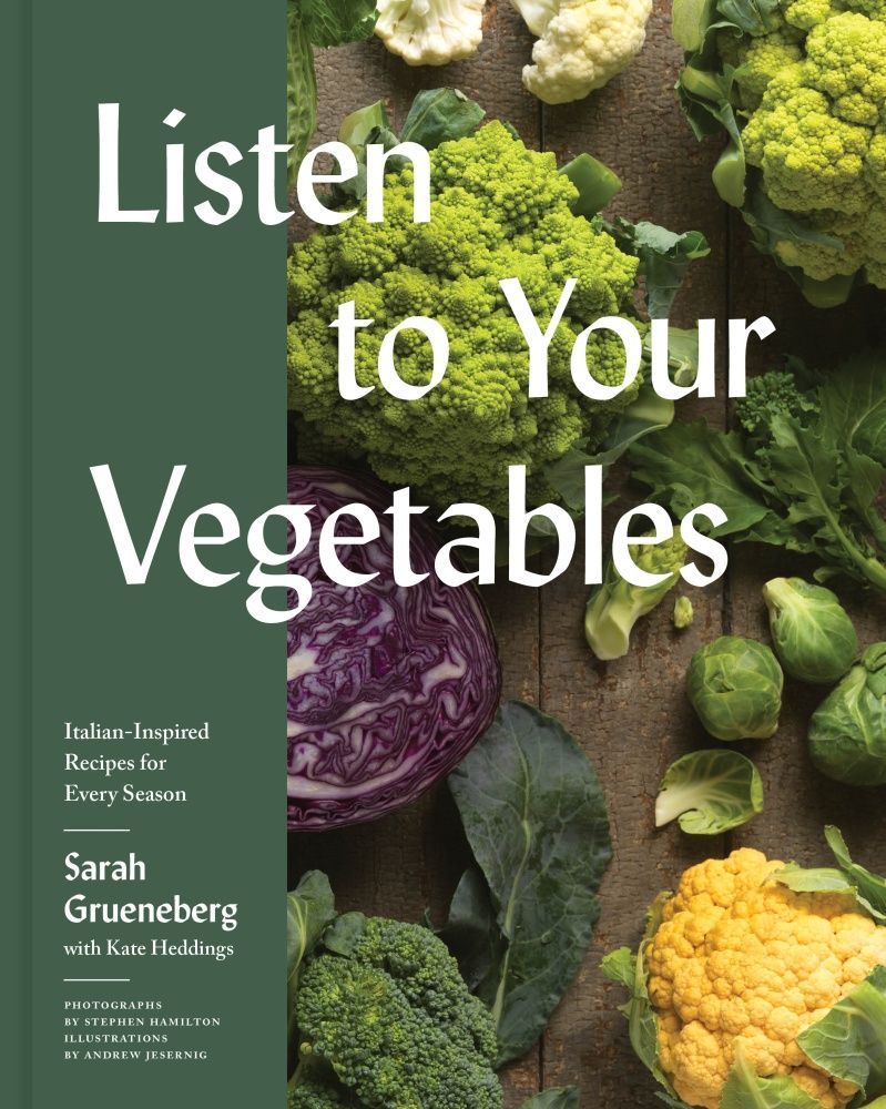 Listen To Your Vegetables: Italian-Inspired Recipes for Every Season *Very Good*
