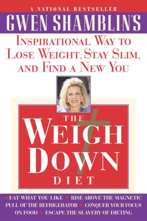 The Weigh Down Diet: Inspirational Way to Lose Weight, Stay Slim, and Find a New You *Very Good*