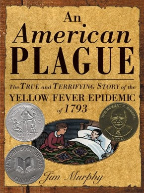 An American Plague: The True and Terrifying Story of the Yellow Fever Epidemic of 1793 (Newbery Honor Book) *Very Good*