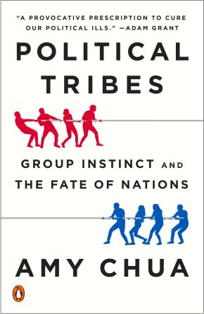 Political Tribes: Group Instinct and the Fate of Nations *Very Good*