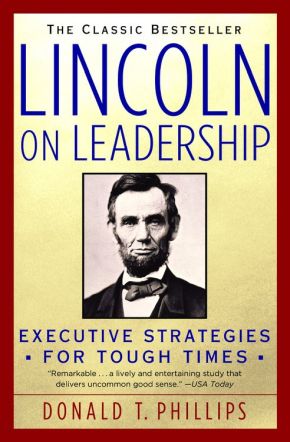 Lincoln on Leadership: Executive Strategies for Tough Times *Very Good*