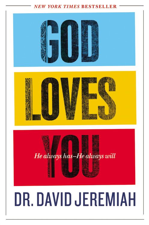 God Loves You: He Always Has--He Always Will