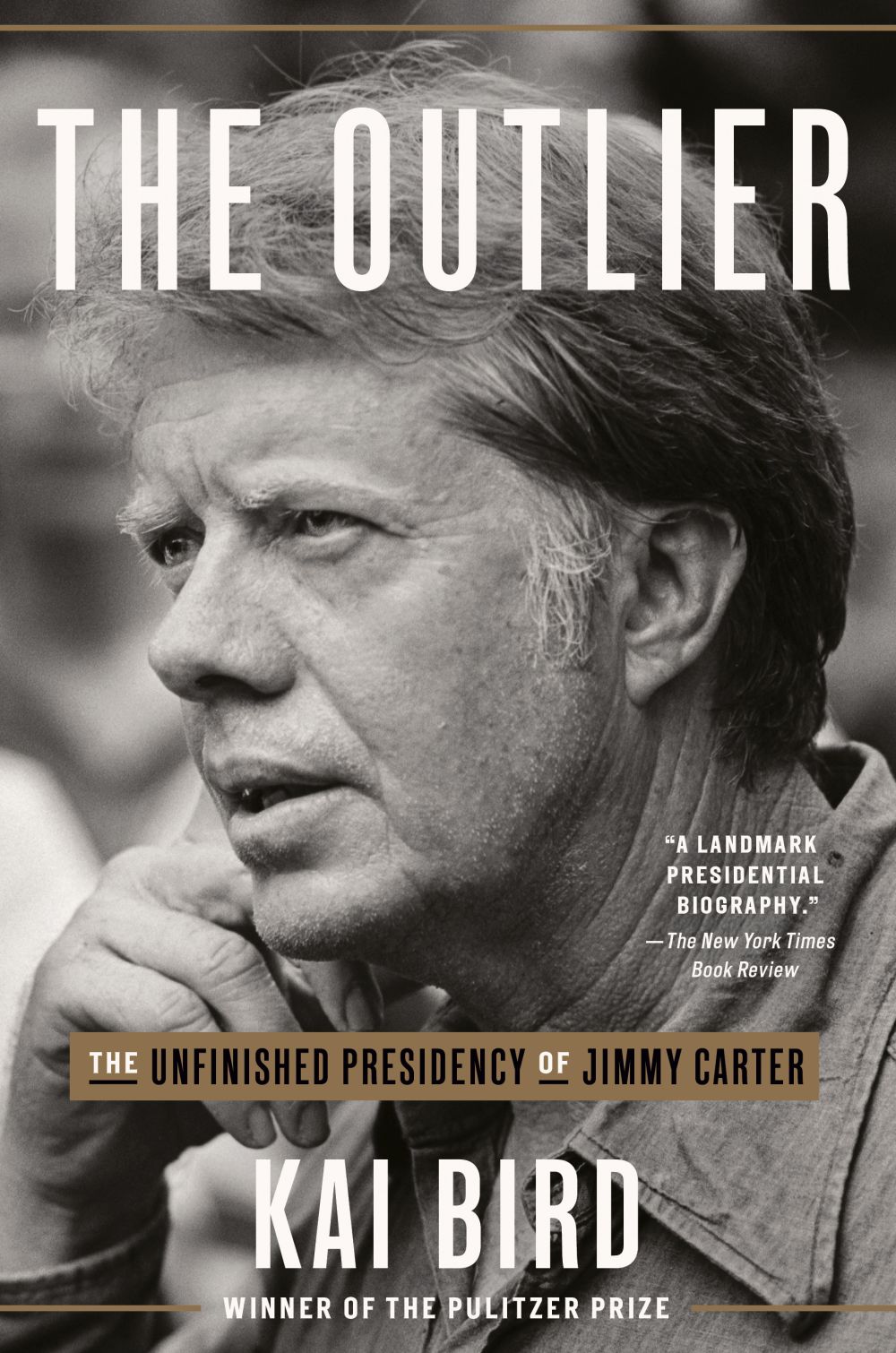 The Outlier: The Unfinished Presidency of Jimmy Carter