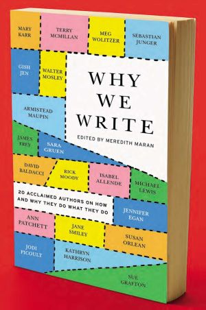 Why We Write: 20 Acclaimed Authors on How and Why They Do What They Do *Very Good*