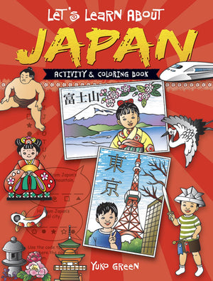 Let's Learn About JAPAN: Activity and Coloring Book (Dover Kids Activity Books)