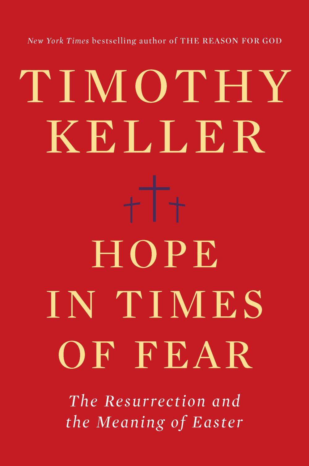Hope in Times of Fear: The Resurrection and the Meaning of Easter *Very Good*