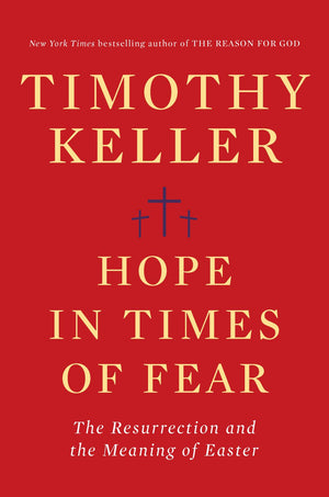 Hope in Times of Fear: The Resurrection and the Meaning of Easter *Very Good*