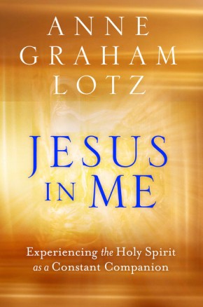 Jesus in Me: Experiencing the Holy Spirit as a Constant Companion