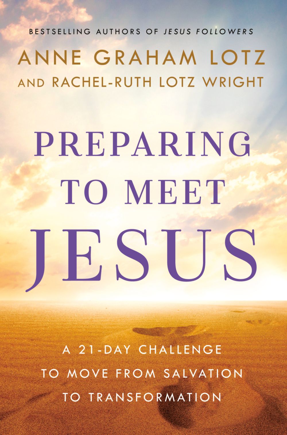 Preparing to Meet Jesus: A 21-Day Challenge to Move from Salvation to Transformation *Very Good*
