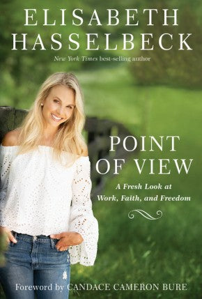 Point of View: A Fresh Look at Work, Faith, and Freedom *Very Good*