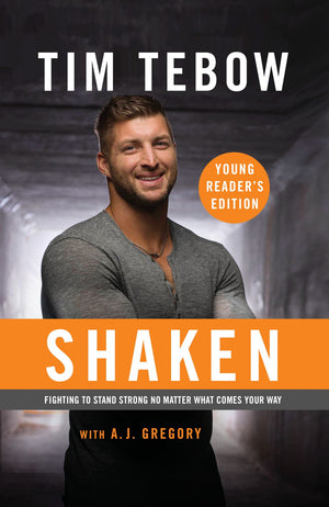 Shaken: Young Reader's Edition: Fighting to Stand Strong No Matter What Comes Your Way *Very Good*