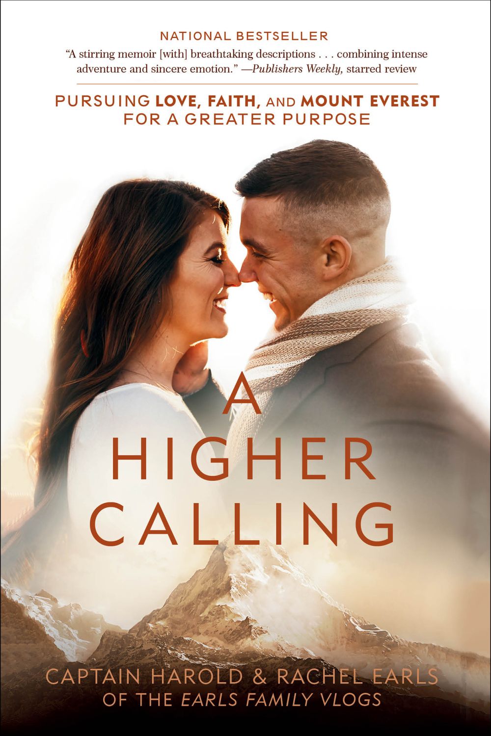 A Higher Calling: Pursuing Love, Faith, and Mount Everest for a Greater Purpose *Very Good*