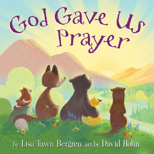 God Gave Us Prayer (God Gave Us Series) *Acceptable*