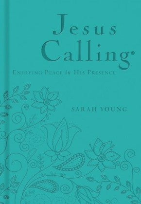 Jesus Calling - Deluxe Edition Teal Cover: Enjoying Peace in His Presence