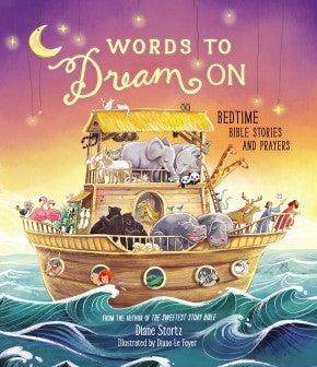 Words to Dream On: Bedtime Bible Stories and Prayers *Very Good*