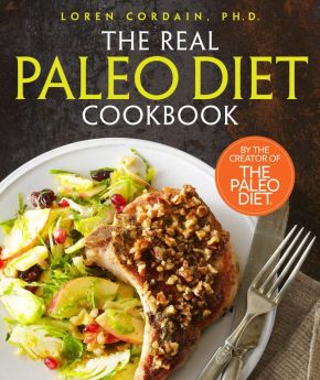 The Real Paleo Diet Cookbook: 250 All-New Recipes from the Paleo Expert *Very Good*