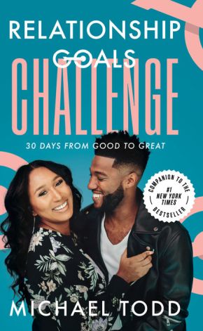 Relationship Goals Challenge: Thirty Days from Good to Great *Very Good*